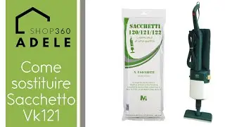 COME SOSTITUIRE IL SACCHETTO VK121
