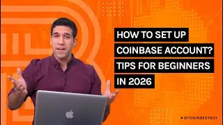 How to Set Up Coinbase Account? Tips for Beginners in 2026