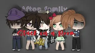 Afton Family stuck in a room for 24 hours | my au| Gacha life| FNAF ( read the pin comment )