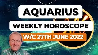 Aquarius Horoscope Weekly Astrology from 27th June 2022