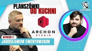 Plansz&oacute;wki od kuchni || Archon Studio || Wywiad z Jarosławem Ewertowskim || Wizyta w fabryce