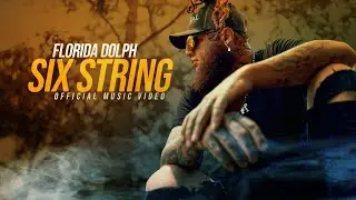 Florida Dolph - Six String (Official Music Video)