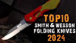 Top 10 BEST Smith & Wesson Knives For Self Defense (2024)