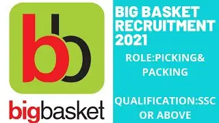 Big Basket Recruitment 2021 | Picking Packing Jobs