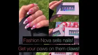 Reviewing Hot Tr&egrave;s She Nails (I Got 3 Sets from Fashion Nova!) Video