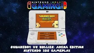 Squareboy vs Bullies: Arena Edition | Nintendo 3DS Gameplay