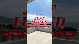 JUST LEASED! 320 Paseo De La Playa #B, Redondo Beach
