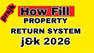 How to fill property return form online 2026 by #Aamtech3 | prsjk | Property return system jk