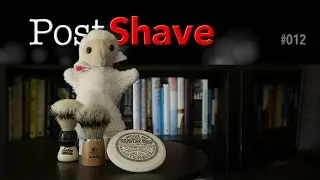 Post Shave 012: Boar Brush Lathering, Kent VS 70 and 
