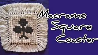 &clubs;️Macrame Square Coaster Tutorial&clubs;️Easy Pattern for Beginners #macramecoaster #diycoasters #coaster