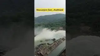 Massanjore Dam ,, Hidden Beauty of Jharkhand