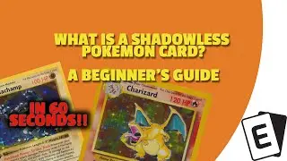 What are Shadowless Pokemon Cards? - In 60 Seconds!!