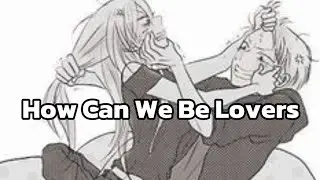 Michael Bolton, How Can We Be Lovers (Nightcore Lyrics)