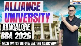 Alliance University Bangalore BBA &ndash; Fees| Admission| Placement| Good or Overrated? Full Review