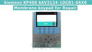 How to repair Simatic KP400 6AV2124-1DC01-0AX0 Membrane keypad replacement