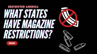 Which states restrict gun magazines? You&rsquo;d be surprised!