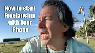 How to start Freelancing with Your Phone