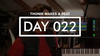 Thonik Makes A Beat - Day 22 (Using Ableton Live)