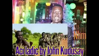 Aci Ladic, dicdic song by Artist John Kudusay