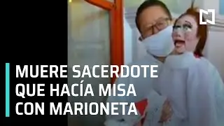 Alerta por la muerte de sacerdote por coronavirus | Sacerdote hace misa con marioneta - En Punto