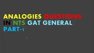 Gat general analogies part 1| GAT general test preparation