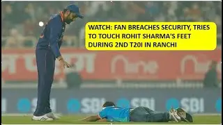 Watch: Fan breaches security, tries to touch Rohit Sharma's feet during 2nd T20I in Ranchi
