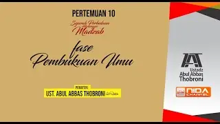 Ust.Abul Abbas Thobroni - Kajian Manhaj - Pertemuan 10