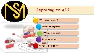Adverse Drug Reaction: Who, What, When, How and Where to report ADR