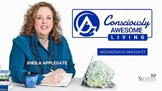 Consciously Awesome Living with Sheila Applegate, Ep. 20: Two Feathers: Your Friendly Spirit Guide