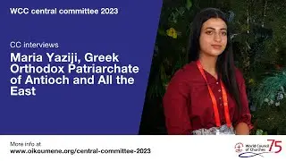 #WCC CC interviews - Maria Yaziji, Greek Orthodox Patriarchate of Antioch and All the East