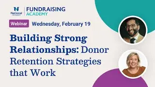 Building Strong Relationships: Donor Retention Strategies that Work