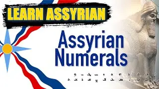 Assyrian Numbers (Numerals)