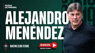 Alejandro Men&eacute;ndez, entrenador del Racing Club Ferrol, en la previa del #AlbaceteBPRacingFerrol