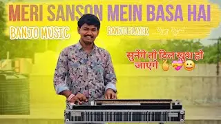 Meri Sanson Mein Basa Hai | Banjo Music | Banjo Player Vijay Rajput | #banjo #music #song 