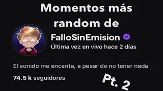 &iexcl;Momentos m&aacute;s random de FalloSinEmision! | Pt. 2