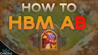 How To | HBM AB | Castle Clash