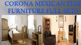 Mainly Pine & Corona Mexican Pine Furniture
