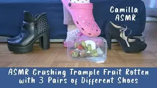 ASMR Crushing Trample Fruit Rotten with 3 Pairs of Different Shoes