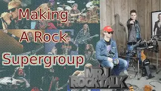 Making The Greatest Rock Supergroup With MRJ