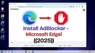 How to Install Ad Blocker in Microsoft Edge &ndash; Quick & Easy!
