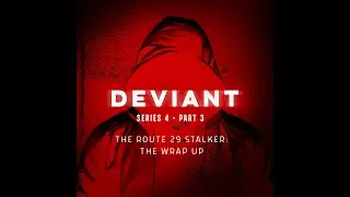 The Route 29 Stalker Part 3: The Wrap Up