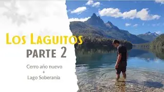 TRAVESÍA a REFUGIO LOS LAGUITOS día 3 | cerro AÑO NUEVO + LAGO SOBERANÍA | Trekking El Bolsón