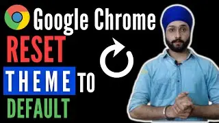 How to Reset Theme to Default in Chrome Browser