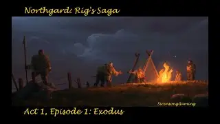 Northgard Rig's Saga Act 1 Episode 1: Exodus