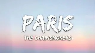The Chainsmokers - Paris (2017 / 1 HOUR * LYRICS * LOOP)