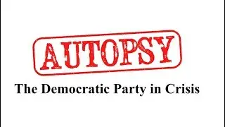 Autopsy: An Analysis of What Went Wrong with the Democratic Party in 2016