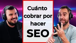 ¿Qué PRECIO poner a tus Servicios de SEO?  - BIGSEO Podcast #018 con Romuald Fons y Javier Martínez