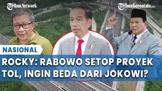 Prabowo Setop Proyek Tol, Rocky Gerung: Memang Ingin Berbeda dari Jokowi Meski Dulu Janji Lanjutkan