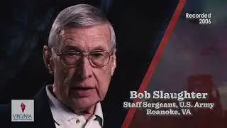 Honoring Virginia Veterans: Bob Slaughter Remembers D-Day