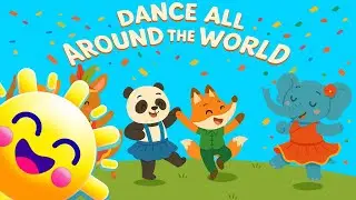 Dance All Around the World || Happy Songs || Celebrate International Dance Day for Kids